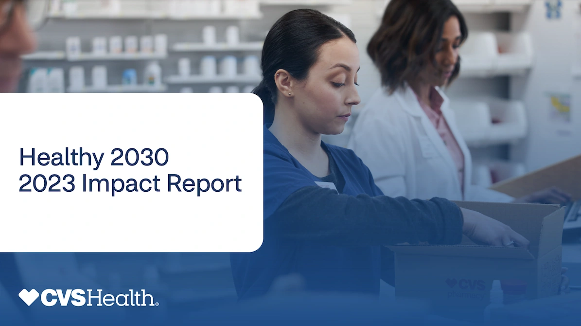 Healthy 2030, 2023 Impact Report, CVS Health